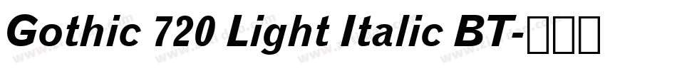 Gothic 720 Light Italic BT字体转换